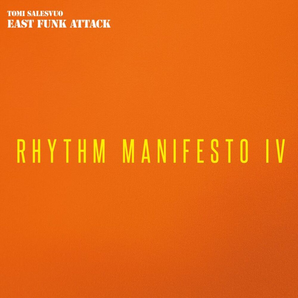 East Funk Attack - Rhythm Manifesto Iv  LP LP